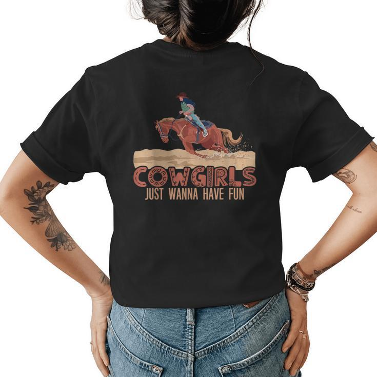 Cowgirls Just Wanna Have Fun Horse Riding Lover Cowgirls  Horse Riding Funny Gifts Womens Back Print T-shirt