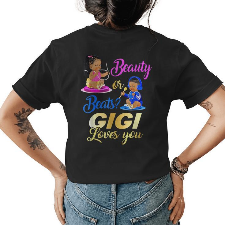 Cute Beauty Or Beat Gigi Loves You - Gender Reveal Party  Womens Back Print T-shirt