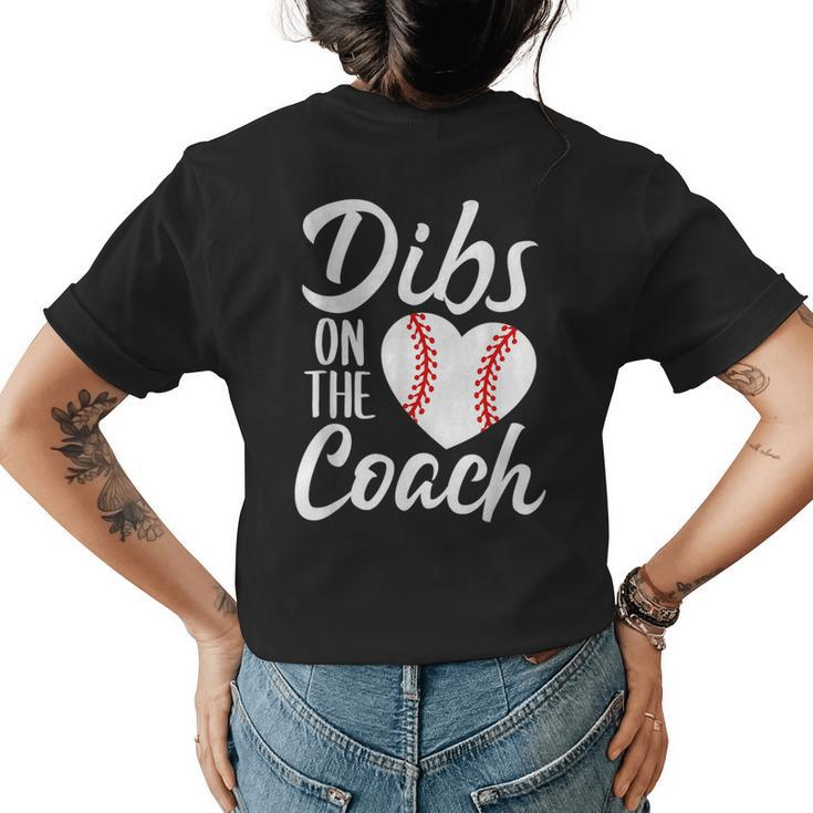 Dibs On The Coach Funny Baseball Heart Cute Mothers Day Mothers Day Funny Gifts Womens Back Print T-shirt