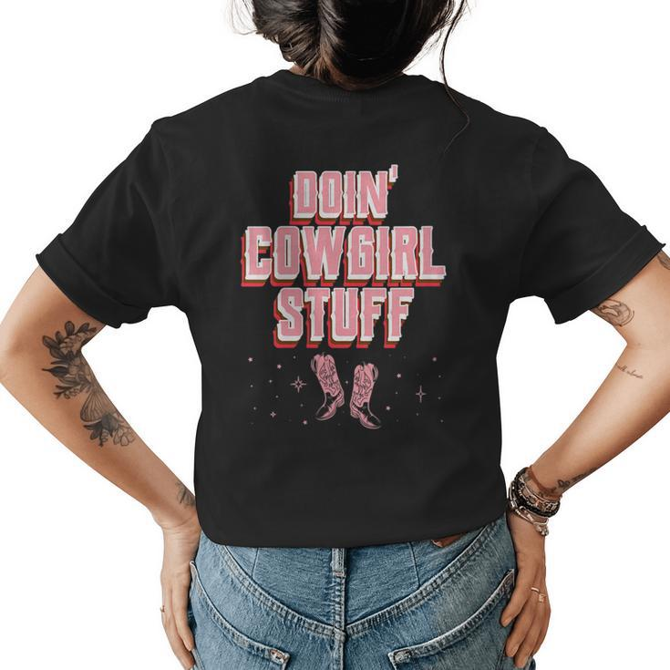 Doing Cowgirl Stuff Pink Boots Womens Girls Cow Girl   Womens Back Print T-shirt