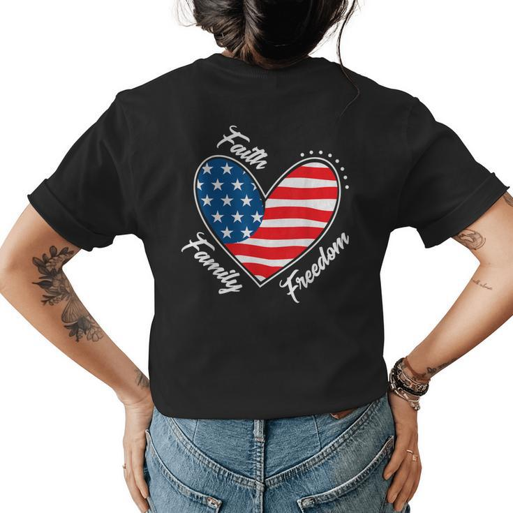 Faith Family Freedom 4Th Of July Patriotic Men Women  Womens Back Print T-shirt