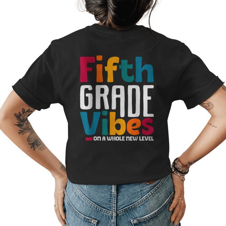 Fifth Grade Vibes Vintage 1St Day Of School Team 5Th Grade  Womens Back Print T-shirt