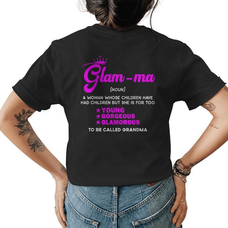 Funny Grandma Definition Mothers Day Grandmother Glamma Womens Back Print T-shirt