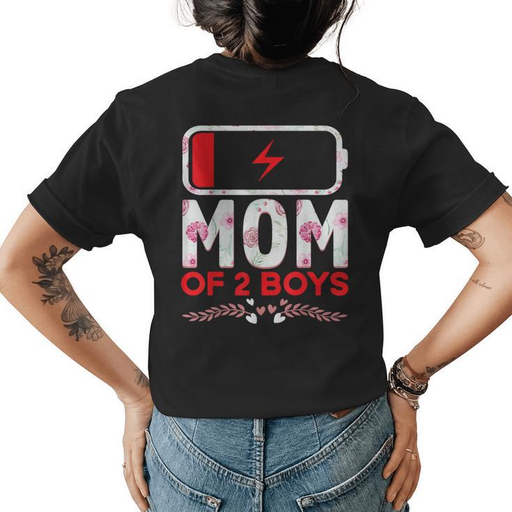 Funny Mom Of 2 Boys From Son Mothers Day Birthday Women Womens Back Print T-shirt