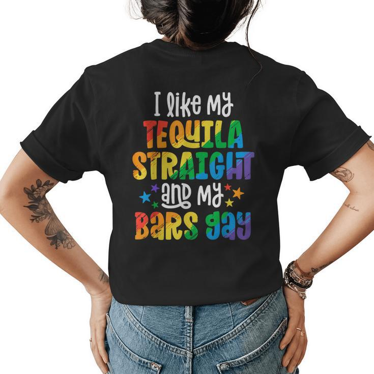 Funny Pride  Tequila Straight Bar Gay Party Gifts  Womens Back Print T-shirt