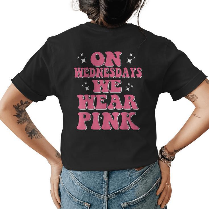 Funny We Wear Pink On Wednesdays Messy Bun On Wednesday Pink  Womens Back Print T-shirt