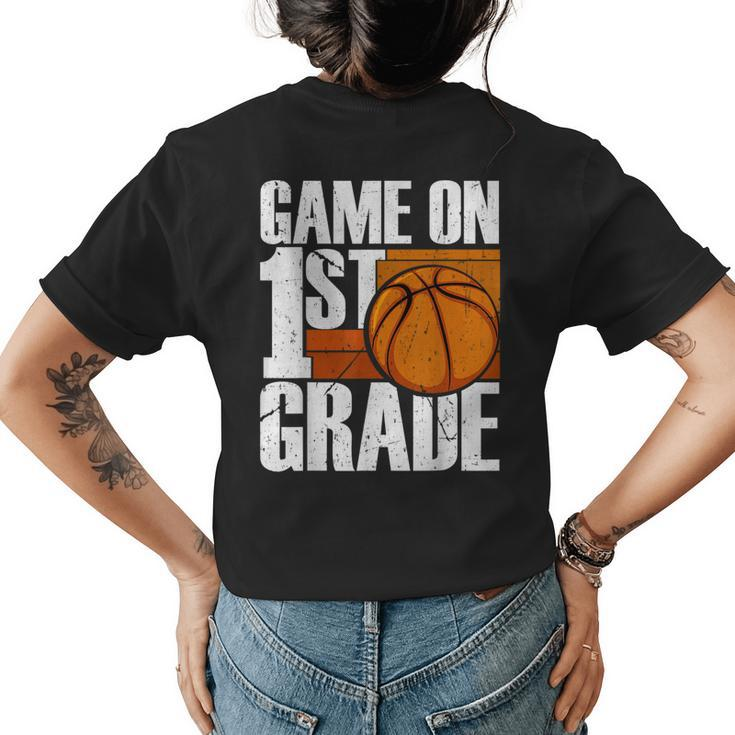 Game On 1St Grade Basketball Back To School First Grade Team  Womens Back Print T-shirt