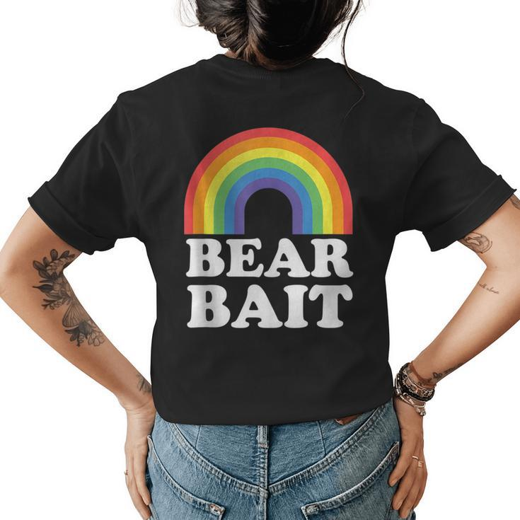 Gay Bear Bait Rainbow Lgbt  Womens Back Print T-shirt