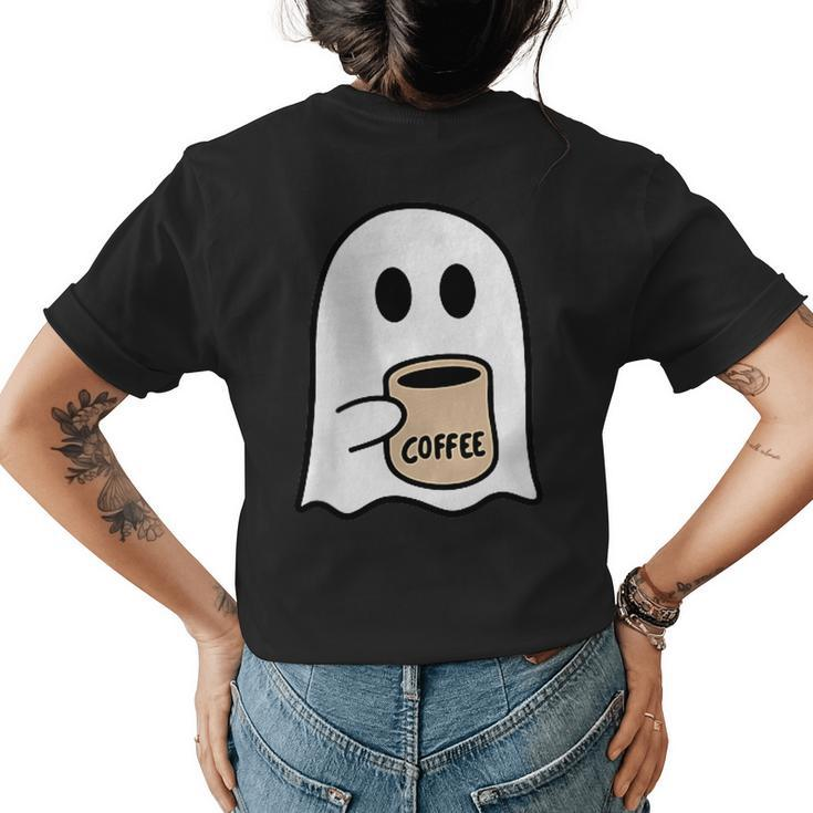 Ghost Drinking Coffee Funny Halloween Costume Coffee Lover  Womens Back Print T-shirt