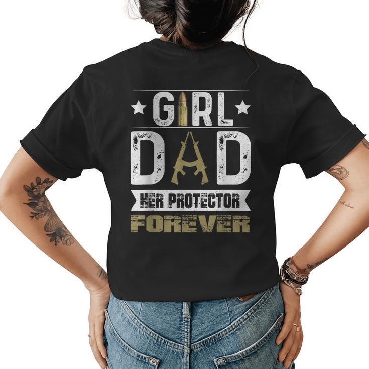 Girl Dad Her Protector Forever Father Day Men Women  Womens Back Print T-shirt