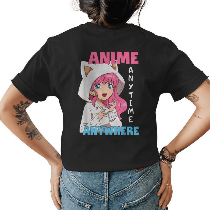 Girls Anime Anytime Anywhere Otaku Japan Anime  Womens Back Print T-shirt