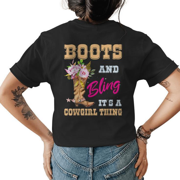Girls Boots & Bling Its A Cowgirl Thing Cute Cowgirl Gift For Womens Womens Back Print T-shirt
