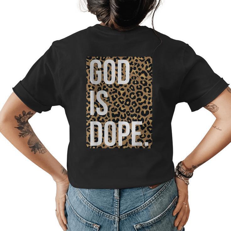 God Is Dope Leopard  Womens Back Print T-shirt