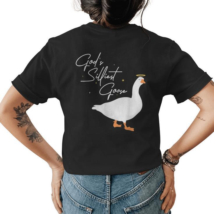 Gods Silliest Goose Geese Lovers Design For Farm Owners  Womens Back Print T-shirt
