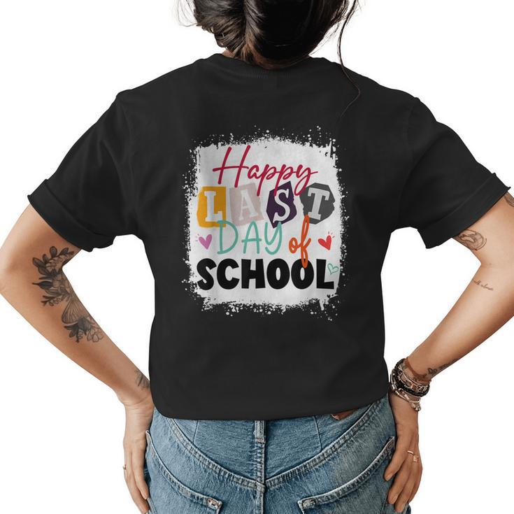Happy Last Day Of School Teacher & Kids Last Day Of School  Womens Back Print T-shirt