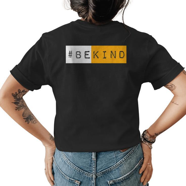 Hashtag Be Kind Unity Day Bekind Kindness Antibullying Womens Back Print T-shirt