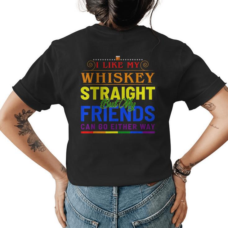 I Like My Whiskey Straight Funny Gay Pride Lgbt Rainbow Flag  Womens Back Print T-shirt