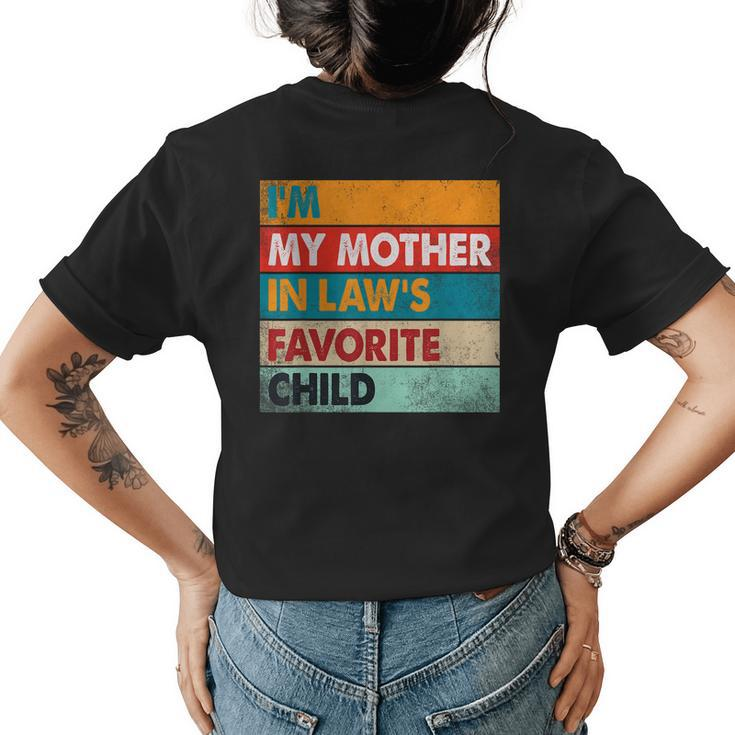 Im My Mother In Laws Favorite Child Family Matching Funny Womens Back Print T-shirt