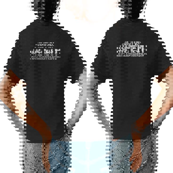 Junenth Day Gift For Men Women Kids Womens Back Print T-shirt