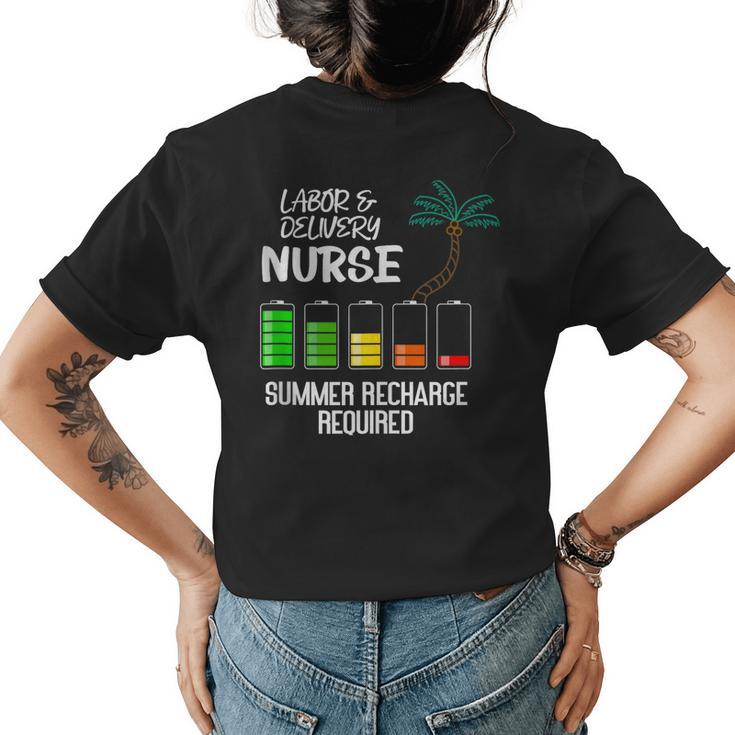 Labor & Delivery Nurse Summer Vacation Recharge Funny Nurse Womens Back Print T-shirt
