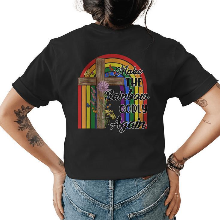 Make The Rainbow Godly Again Lgbt Flag Gay Pride Christian  Womens Back Print T-shirt