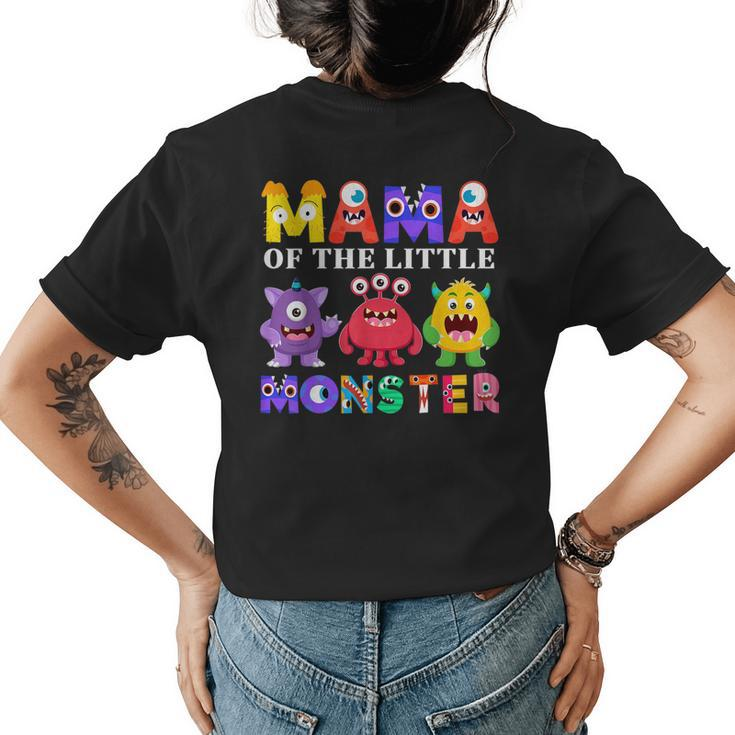 Mama Little Monster Kids 1St Birthday Party Family Monster  Womens Back Print T-shirt