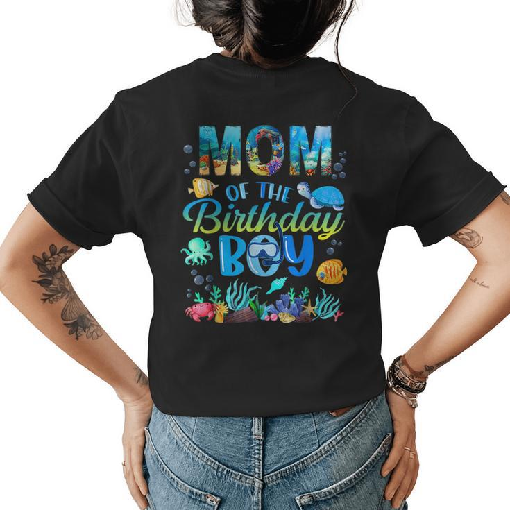 Mom Of The Birthday Boy Sea Fish Ocean Animals Aquarium  Womens Back Print T-shirt