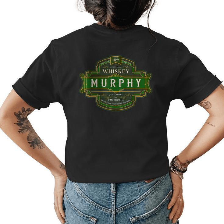 Murphy Whiskey  Old Irish Family Names Whiskey Brands Womens Back Print T-shirt