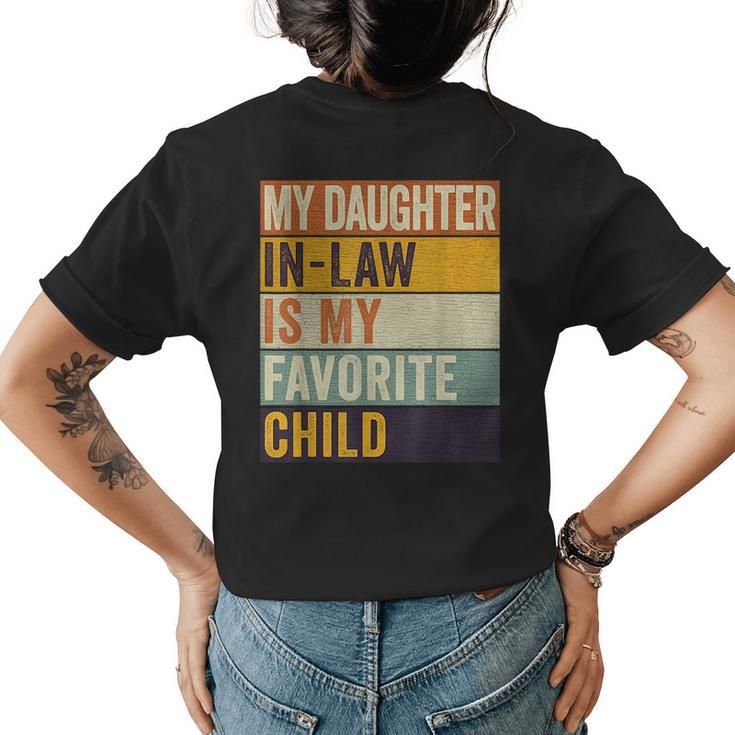 My Daughter In Law Is My Favorite Child Fathers Day In Law Funny Gifts For Daughter Womens Back Print T-shirt