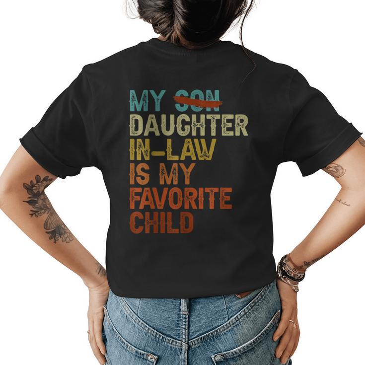 My Daughter In Law Is My Favorite Child Funny - Replaced Son  Womens Back Print T-shirt