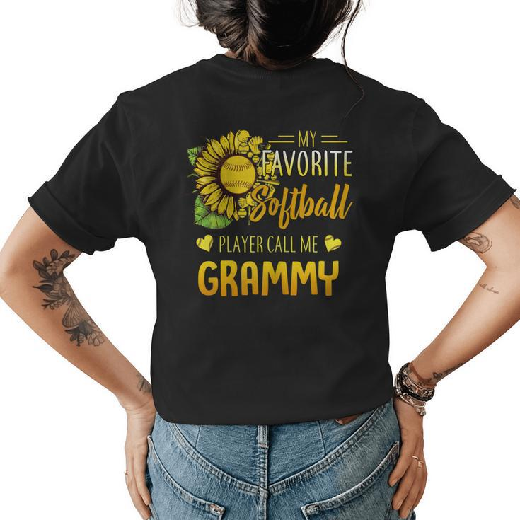 My Favorite Softball Player Calls Me Grammy Sunflower Gift For Womens Womens Back Print T-shirt