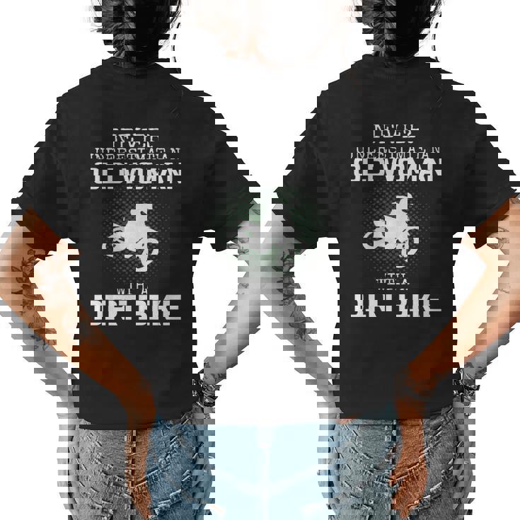 Never Underestimate An Old Woman With A Dirt Bike Womens Old Woman Funny Gifts Womens Back Print T-shirt