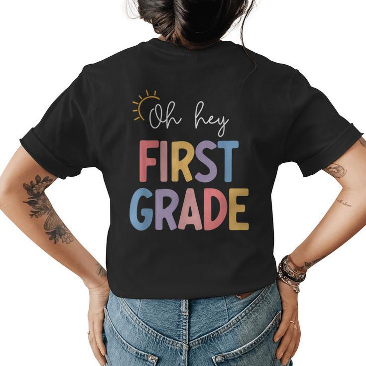 Oh Hey First Grade Teacher Student Team 1St Grade Squad  Womens Back Print T-shirt