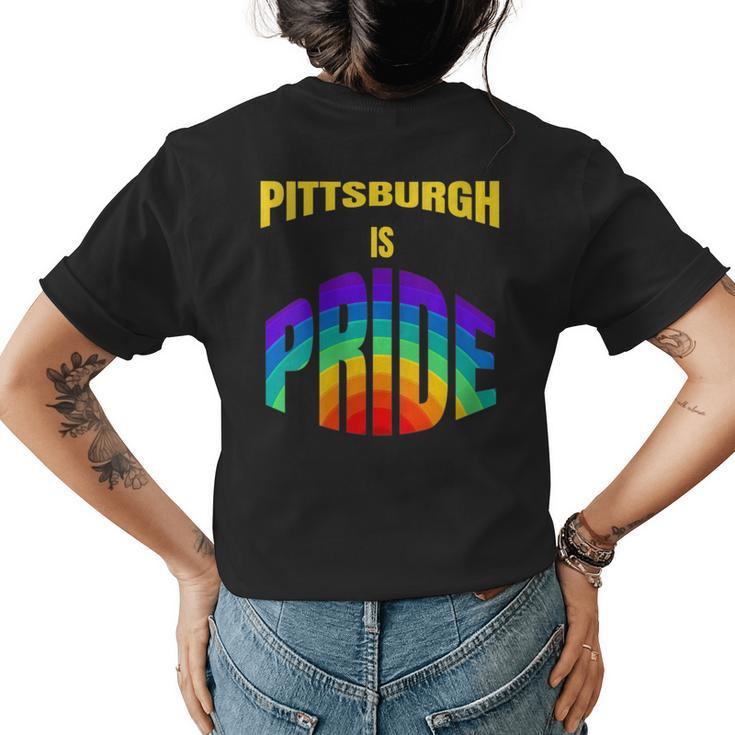Pittsburgh Is Pride Gay Pride Parade Lgbtq  Womens Back Print T-shirt
