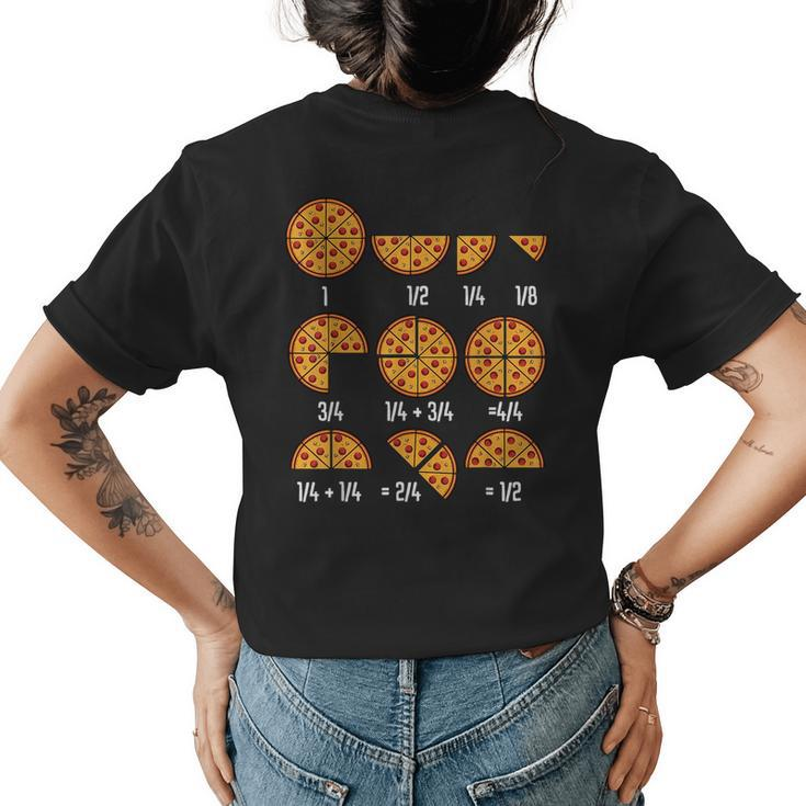 Pizza Math Fraction Italian Cuisine Food Sarcastic Humor  Womens Back Print T-shirt