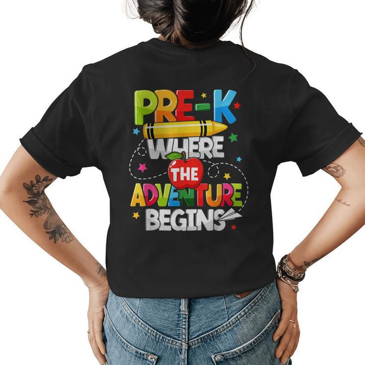 Pre-K Where The Adventure Begins Back To School Teacher  Womens Back Print T-shirt