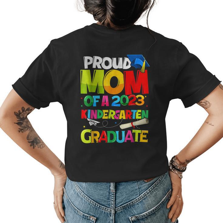Proud Mom Of A Class Of 2023 Kindergarten Graduate Top Women's T-shirt Back Print