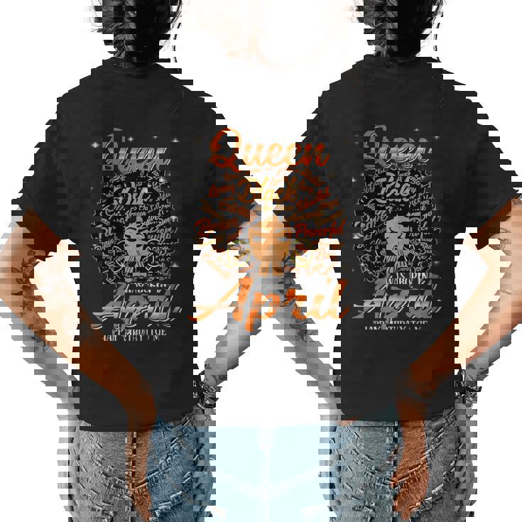 Queen Was Born In April Black History Birthday Junenth  Womens Back Print T-shirt