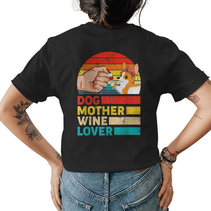 Retro Dog Mother Wine Lover Corgis Dog Mothers Day Womens Back Print T-shirt
