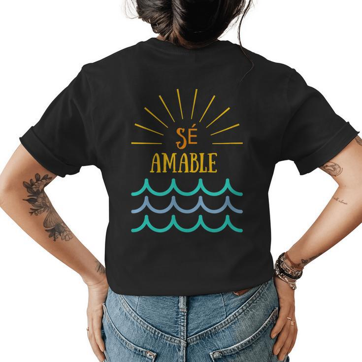 Se Amable Be Kind Spanish Sunrise Sunset Sunrise Design Womens Back Print T-shirt