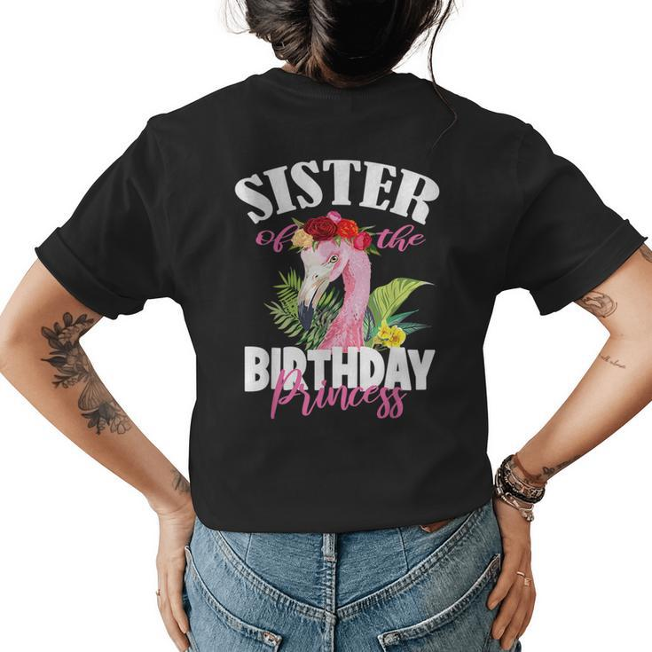Sister Of The Birthday Princess Floral Flamingo Girls Party  Womens Back Print T-shirt
