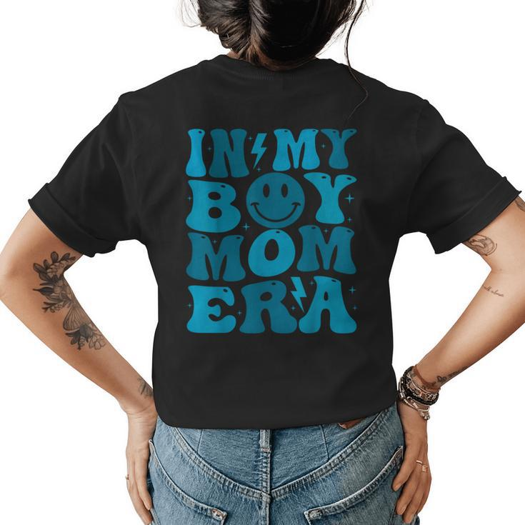 Smile Face In My Boy Mom Era Groovy Mom Of Boys  Womens Back Print T-shirt