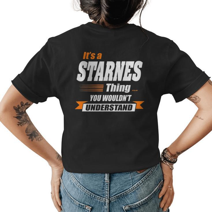 Starnes Name Gift Its A Starnes Thing Womens Back Print T-shirt
