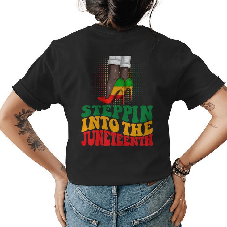 Stepping Into Junenth Like My Ancestors Shoes Black Women Gift For Womens Womens Back Print T-shirt