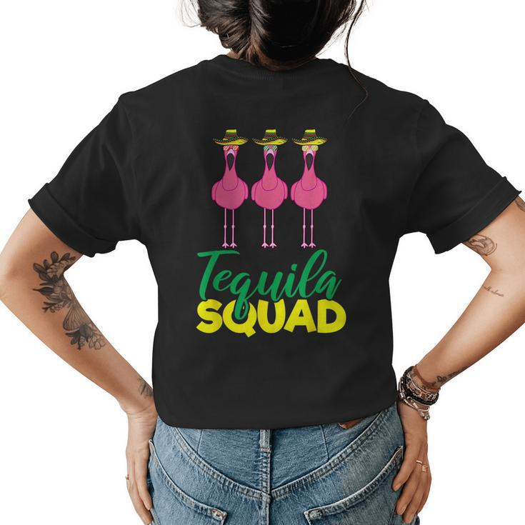 Tequila Squad Flamingo Matching Cinco De Mayo Team Gift  Womens Back Print T-shirt