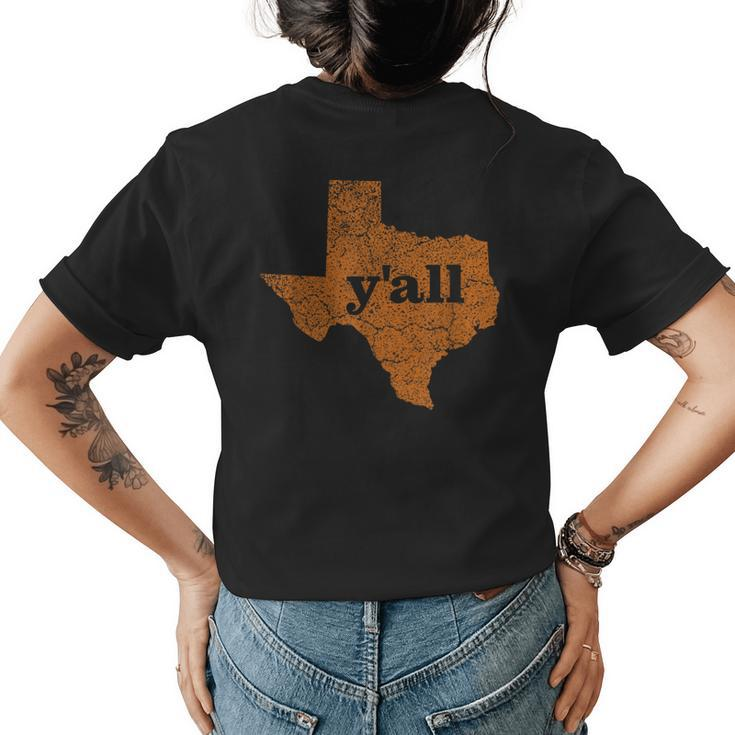 Texas T  Women Men Yall Texas State Map Vintage Yall  Texas Funny Designs Gifts And Merchandise Funny Gifts Womens Back Print T-shirt