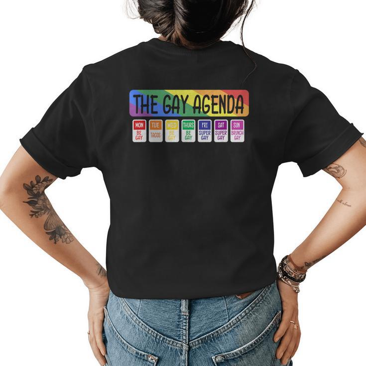 The Gay Weekly Agenda Funny Lgbt Pride Rainbow Lesbian Funny Pride Month Funny Designs Funny Gifts Womens Back Print T-shirt