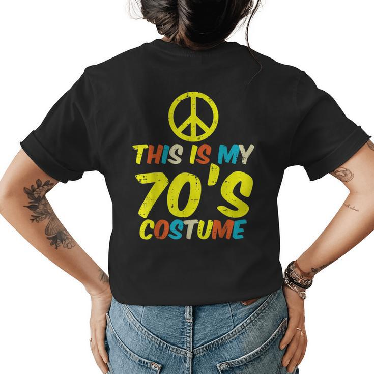 This Is My 70S Costume Retro Vintage Halloween Hippie Women 70S Vintage Designs Funny Gifts Womens Back Print T-shirt