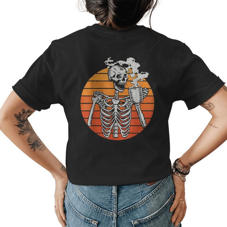 Vintage Halloween Coffee Drinking Skeleton Skull Men Women Drinking Funny Designs Funny Gifts Womens Back Print T-shirt
