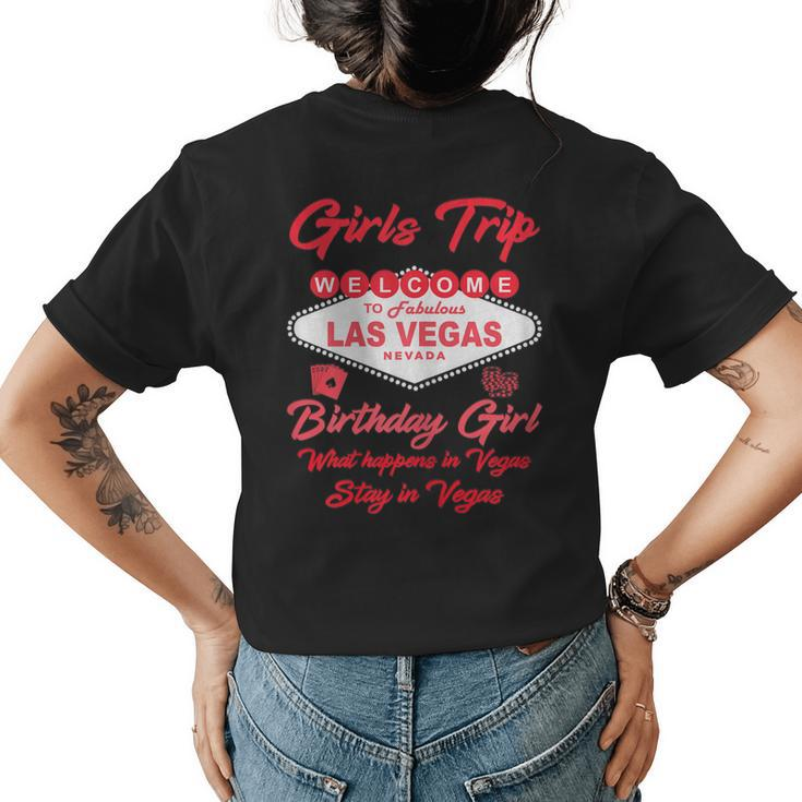 Welcome To Las Vegas Girls Trip Birthday Girl Souvenir Gift Gift For Womens Womens Back Print T-shirt